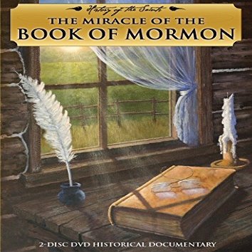 The Miracle of the Book of Mormon by History of the Saints | An Engaging Latter-Day Saint History Experience Told By Glenn Rawson | DVD