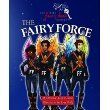 The Fairy Force: Volume 1