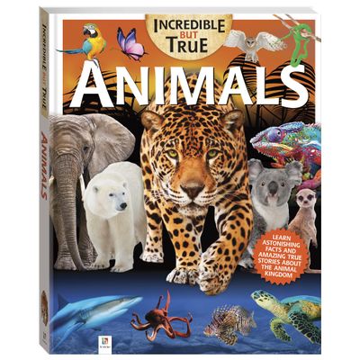 Incredible But True: Animals - Kids Hardcover Book, Learn About Animals, STEM for Kids Aged 7-12, Color Illustrated Non-Fiction Books for Kids & Tweens, Hinkler, 144 Page Book, Learning & Education
