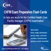 ASHE CHFM Exam Flash Cards: Healthcare Facility Management Knowledge and Memory view 1