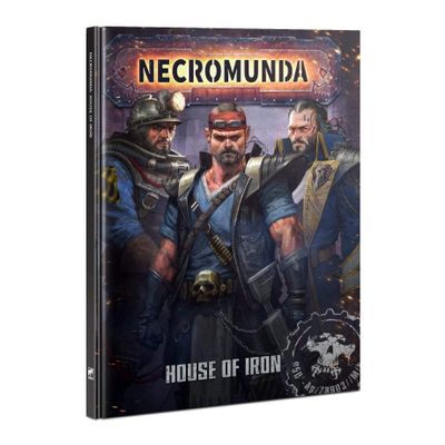 Games Workshop Necromunda: House of Iron