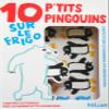 10 P'tits Pingouins sur le frigo view 1