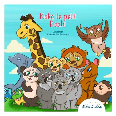 Children's Book - Max&Lea - The Story of Kako The Koala in 8 Tales