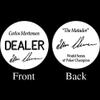 TMG Professional Collector's Carlos Mortensen Dealer Button - Includes Bonus Poker Blind Button Set! view 1