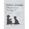 European Expressions Intl More Fun Songs #2 for The Music Maker view 1