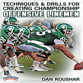 Championship Productions Dan Roushar: Techniques and Drills for Creating Championship Offensive Linemen DVD