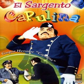 El Sargento Capulina