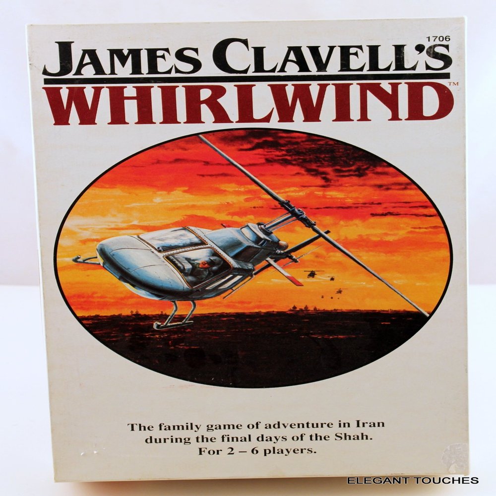 James Clavell's WHIRLWIND - The Family Game of in Iran during the final days of the Shah.