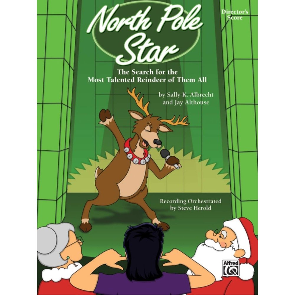 Sally, K. Albrecht and Jay Althouse: North Pole Star