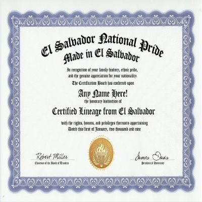 El Salvador Salvadoran National Pride Certification: Custom Gag Nationality Family History Genealogy Certificate (Funny Customized Joke Gift - Novelty Item)