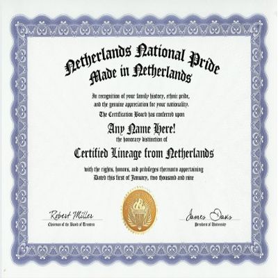 Netherlands Netherlander Dutch National Pride Certification: Custom Gag Nationality Family History Genealogy Certificate (Funny Customized Joke Gift - Novelty Item)