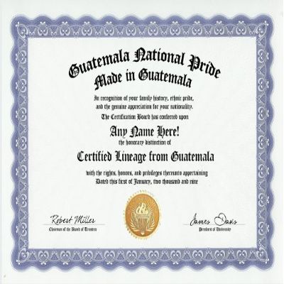 Guatemala Guatemalan National Pride Certification: Custom Gag Nationality Family History Genealogy Certificate (Funny Customized Joke Gift - Novelty Item)