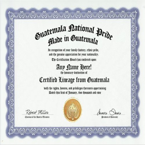 Guatemala Guatemalan National Pride Certification: Custom Gag Nationality Family History Genealogy Certificate (Funny Customized Joke Gift - Novelty Item)