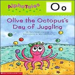 AlphaTales (Letter O: Olive the Octopus's Day of Juggling)
