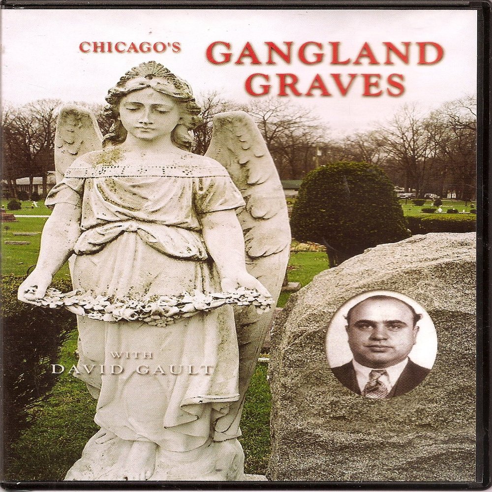 Chicago's Gangland Graves with David Gault DVD