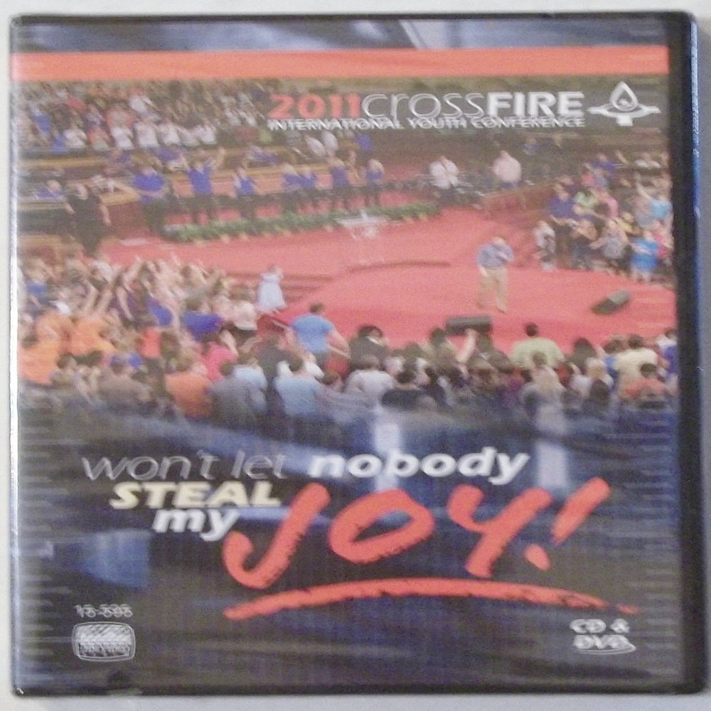 2011CrossFire International Youth Conference: won't let nobody steal my JOY! Cd & Dvd