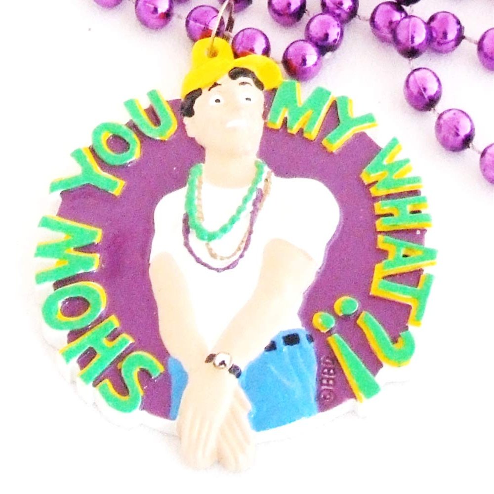 Show You My What Man Mardi Gras Bead Necklace Spring Break Cajun Carnival Festival New Orleans Beads