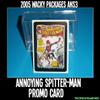 2005 Wacky Packages Ans3 Promo Card Spitter-Man view 1