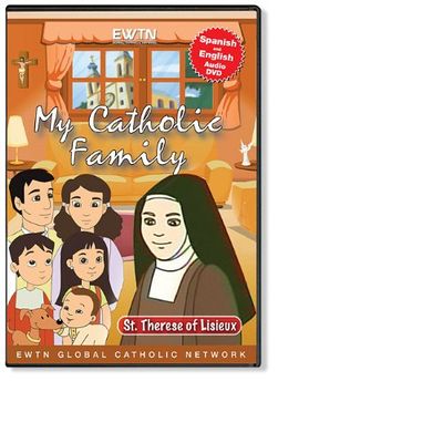 SAINT THERESE OF LISIEUX: CHILDREN EWTN MY CATHOLIC FAMILY DVDSpanish & English Audio