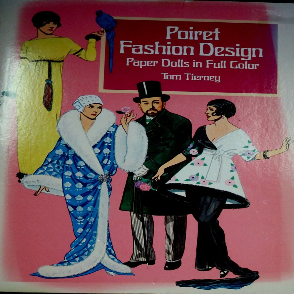 Poiret Fashion Design Paper Dolls in Full Color by Tom Tierney