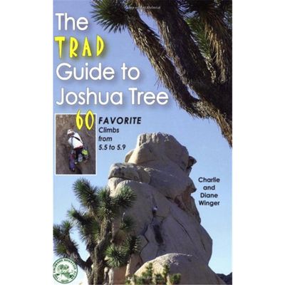 Mountaineers Books Trad Guide to Joshua Tree