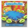 2015 Garbage Pail Kids Series 1 "Shel Sheet" B8b Bonus Sticker New Series view 1