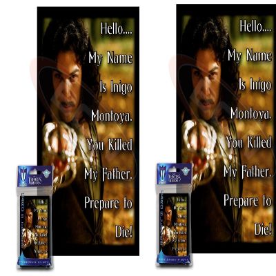 100 Inigo Montoya Deck Protectors Combo Max Protect Gloss Sleeves 2-Packs - Standard Gaming Size Hello, My Name is Inigo Montoya. You Killed My Father. Prepare to die!