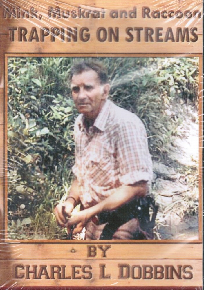 DVD - Charles L. Dobbins Mink, Muskrat and Raccoon Trapping ON Streams