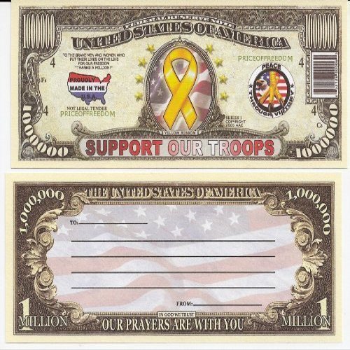 Support Our Troops $Million Dollar$ Novelty Bill Collectible by AAC
