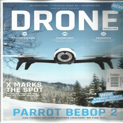 DRONE MAGAZINE, MARCH, 2016 NO. 04 ( PARROT BEBOP 2 )