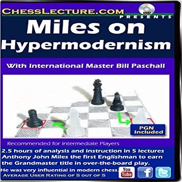 Miles on Hypermodernism - Chess Lecture - Volume 151 Chess DVD