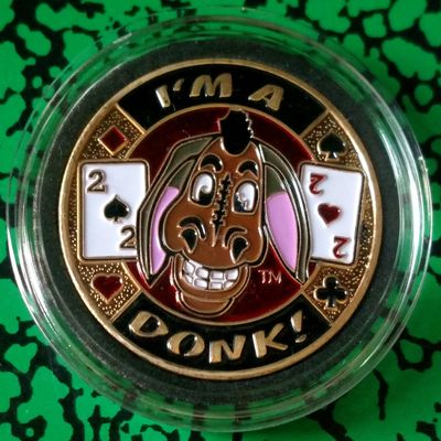 I'm A Donk Dueces Poker Colorized Challenge Art Coin