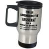 Im An Administrative Assistant Not A Miracle Worker Gifts Stainless Steel Travel Mug Funny Cute Gag Happy Admin Professional Day Office Appreciation For Coworker Employee view 1