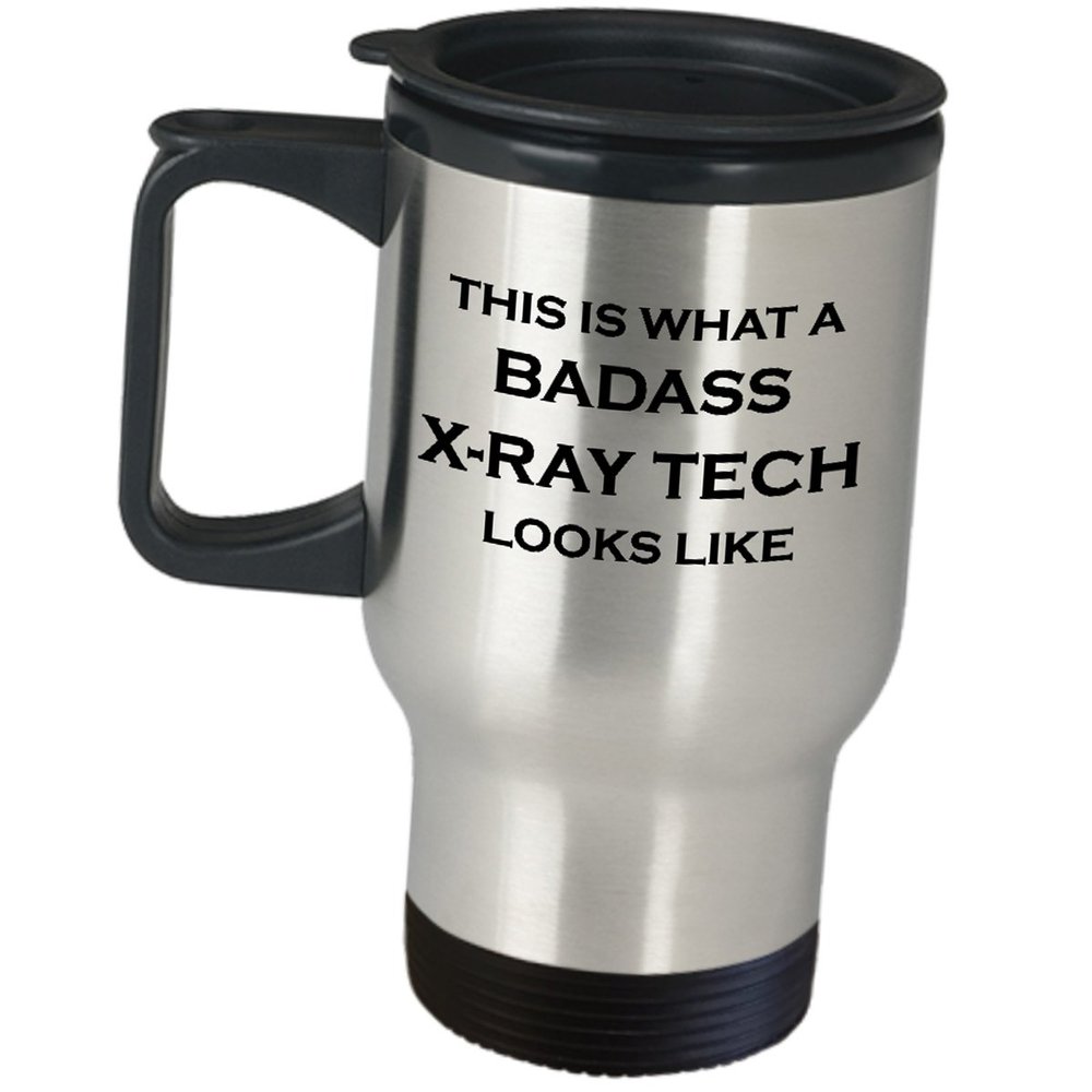 Xray Tech Travel Mug X-Ray Technician Gifts - Radiology Coffee Tumbler Stainless Steel Funny Cute Gag for Oncology Team Women Men Rad RT Radiologic Technologist - What Badass Looks Like