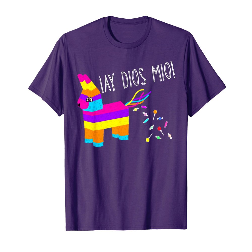 Ay Dios Mio! - Pinata Problems T-Shirt