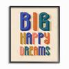 The Kids Room by Stupell Big Happy Dreams Bright Blue Teal Orange Pink and Yellow Block Lettered Typography Framed Giclee Texturized Art, Multi-Color view 1