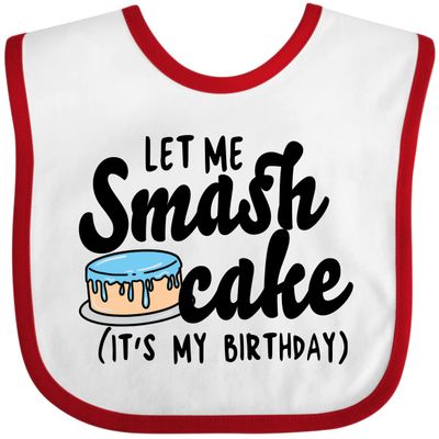 inktastic Let Me Smash Cake Its My Birthday Baby Bib White and Red 35bde