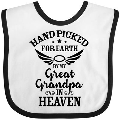 inktastic Handpicked for Earth By My Great Grandpa in Heaven Baby Bib White and Black 37293