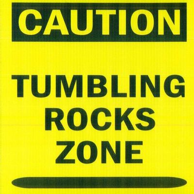 Sign - Caution: Tumbling Rocks Zone-Novelty Sign for Rock Tumbler Hobbyist