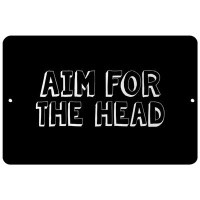 Makoroni - AIM for THE Head - Street Sign 12"x18" Aluminum, Des e84