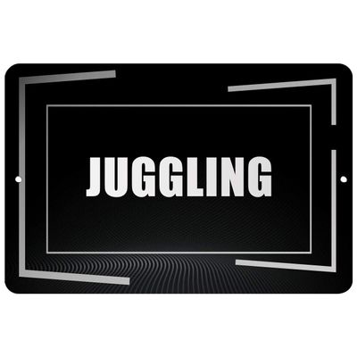 Makoroni - Juggling Hobby - Street Sign 12"x18" Aluminum, Des d45