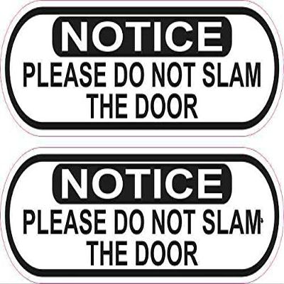 StickerTalk Oblong Do Not Slam Door Vinyl Stickers, 1 Sheet of 2 Stickers, 5 inches by 1.5 inches Each