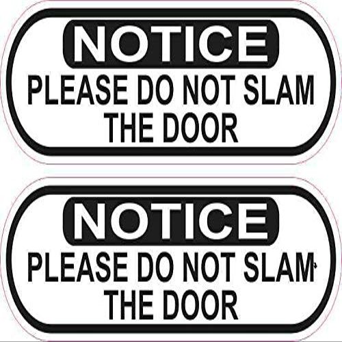 StickerTalk Oblong Do Not Slam Door Vinyl Stickers, 1 Sheet of 2 Stickers, 5 inches by 1.5 inches Each