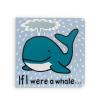 Jellycat If I were a Whale: A Touch and Feel Board Book Children's Book - Baby Gift view 1