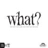 Outset Media, What? Party Game view 1