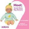 Adora Sweet Baby - 11 Soft & Cuddly Baby Doll, Realistic Features, Gentle Scent, Machine Washable, Lightweight & Easy to Hold | Adorable Playmate (Banana) view 3