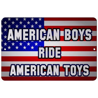 Makoroni - American Boys Ride American Toys America USA 8x12 inc Aluminum Decorative Wall Street Sign