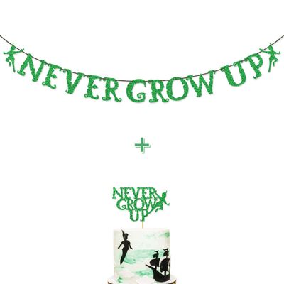 Green Glitter Never Grow Up Banner Never Grow Up Cake Topper for P Pan Neverland Birthday Party Decorations (Green)