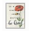Stupell Industries Be Kind Phrase Motivational Attitude with Red Poppy Wall Art, 11 x 14, Beige view 1
