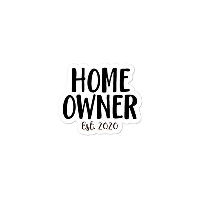 Home Owner Est. 2020 Sticker | New Home Owner | Housewarming Gift | Gift from Realtor | House Closing | Home Owner Gift | Our First Home | Housewarming Party | Home Sweet Home (3x3)